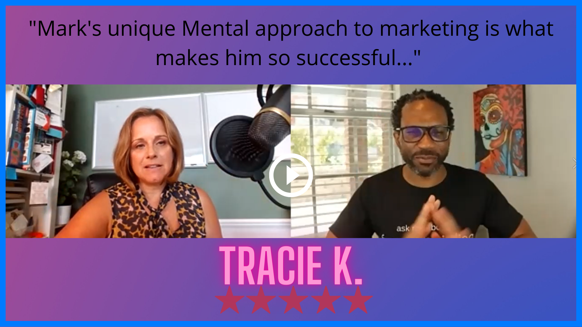 The Mental Marketer And Tracie Kelly